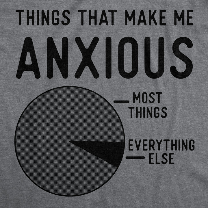 Mens Funny T Shirts Things That Make Me Anxious Sarcastic Pie Graph Novelty Tee For Men Image 2