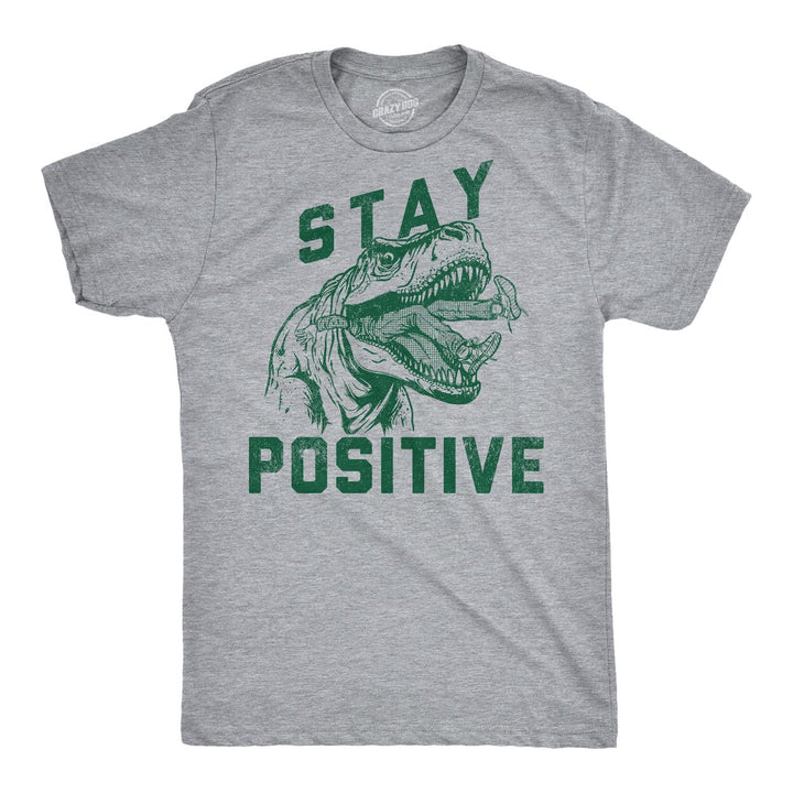 Mens Funny T Shirts Stay Positive T Rex Attack Sarcastic Graphic Tee For Men Image 4