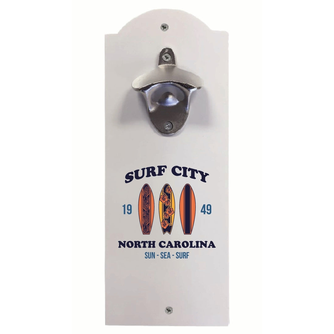 Surf City North Carolina Sun Sea Surf Design Souvenir Wall mounted bottle opener Image 2