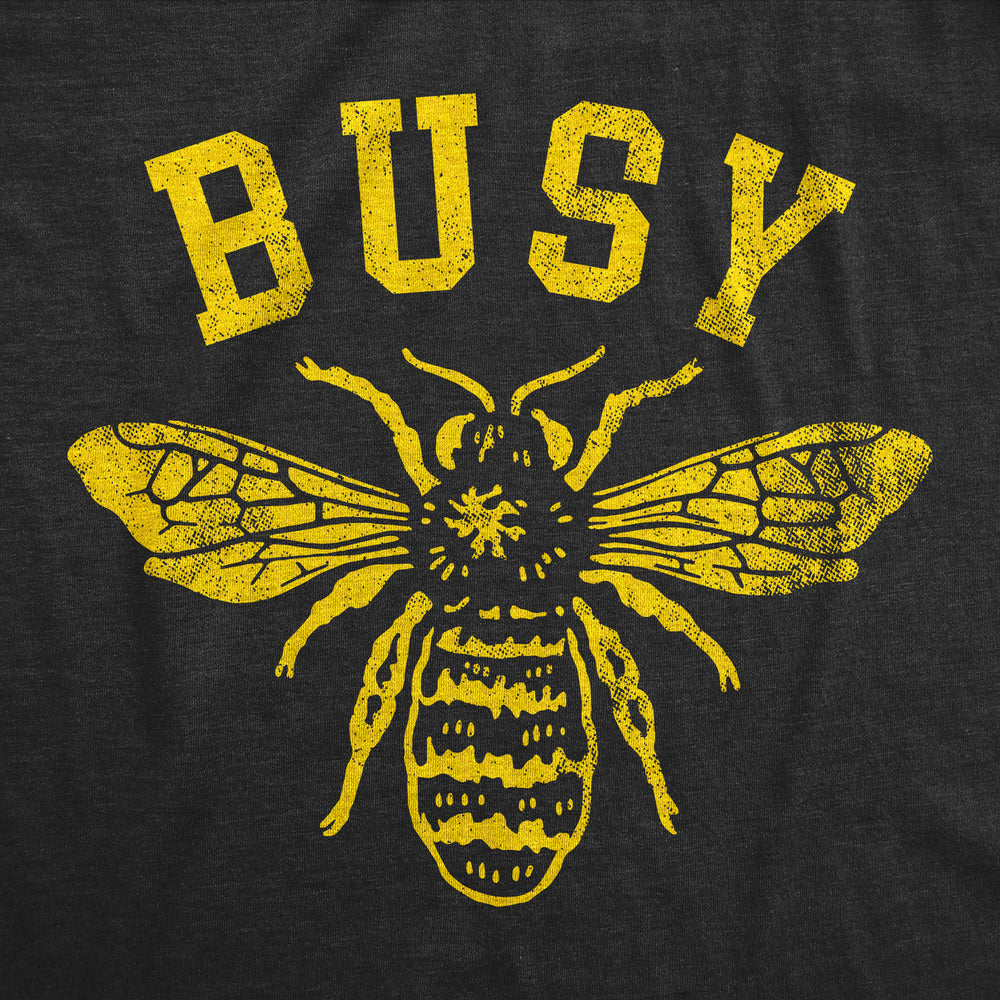 Womens Funny T Shirts Busy Bee Sarcastic Bumble Bee Grpahic Tee For Ladies Image 2