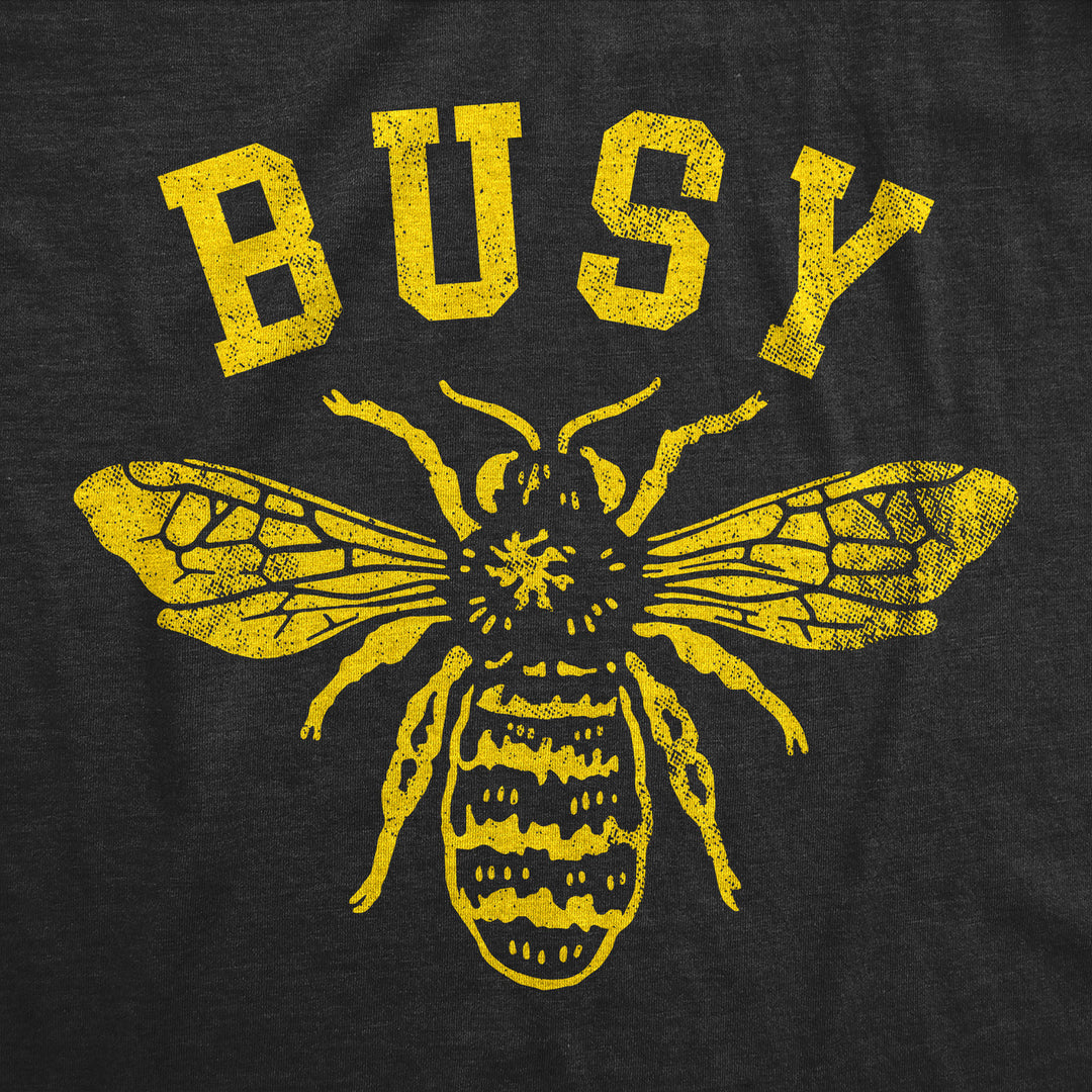 Womens Funny T Shirts Busy Bee Sarcastic Bumble Bee Grpahic Tee For Ladies Image 2