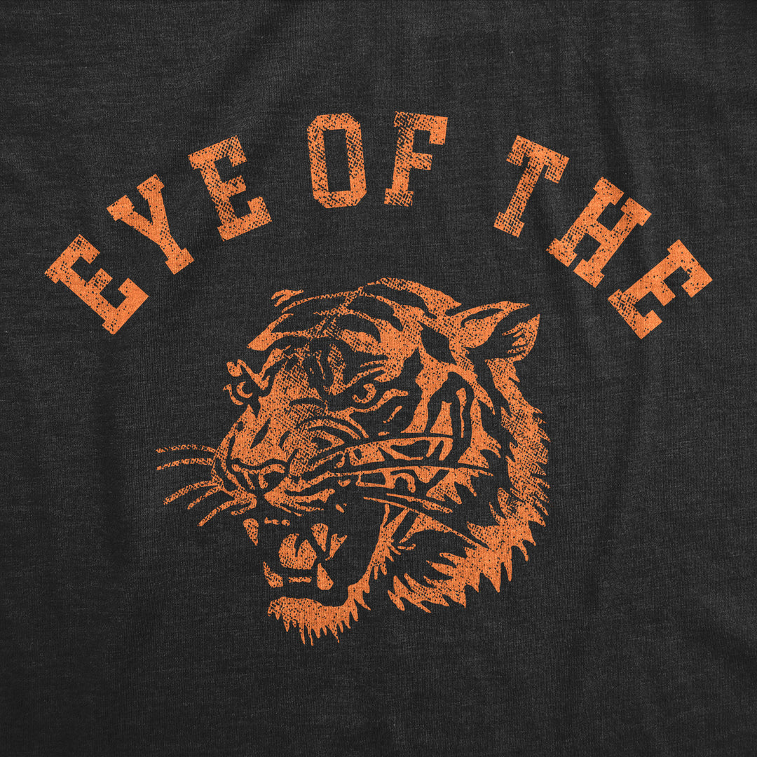 Mens Funny T Shirts Eye Of The Tiger Sarcastic Graphic Novelty Tee For Men Image 2