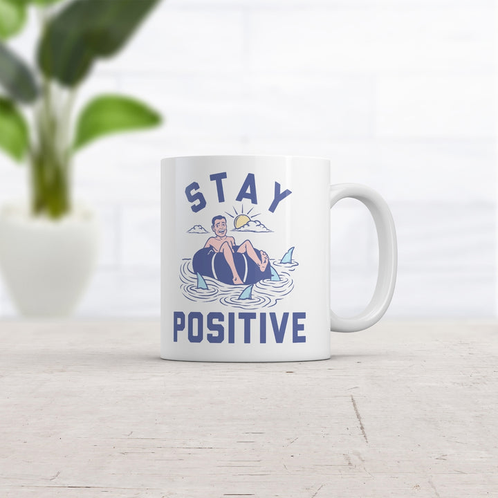 Stay Positive Shark Attack Mug Funny Sarcastic Graphic Coffee Cup-11oz Image 2