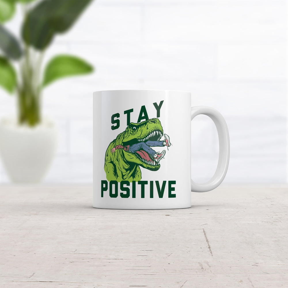 Stay Positive T Rex Attack Mug Funny Sarcastic Graphic Coffee Cup-11oz Image 2