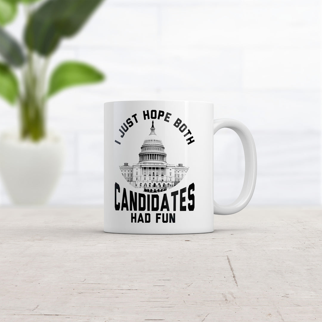 I Just Hope Both Candidates Had Fun Mug Funny Sarcastic Voting Coffee Cup-11oz Image 2