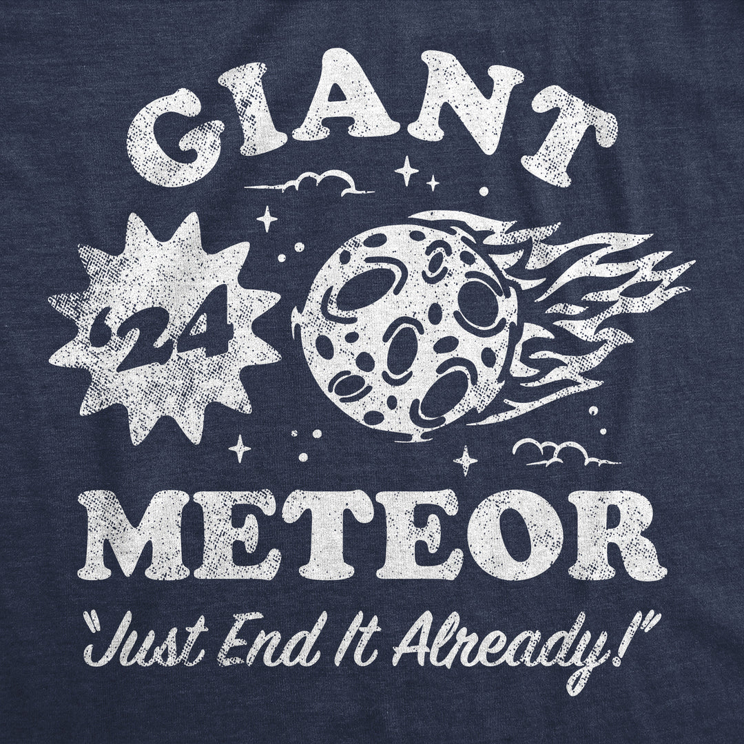 Mens Funny T Shirts Giant Meteor 24 Sarcastic Election Graphic Novelty Tee For Men Image 2