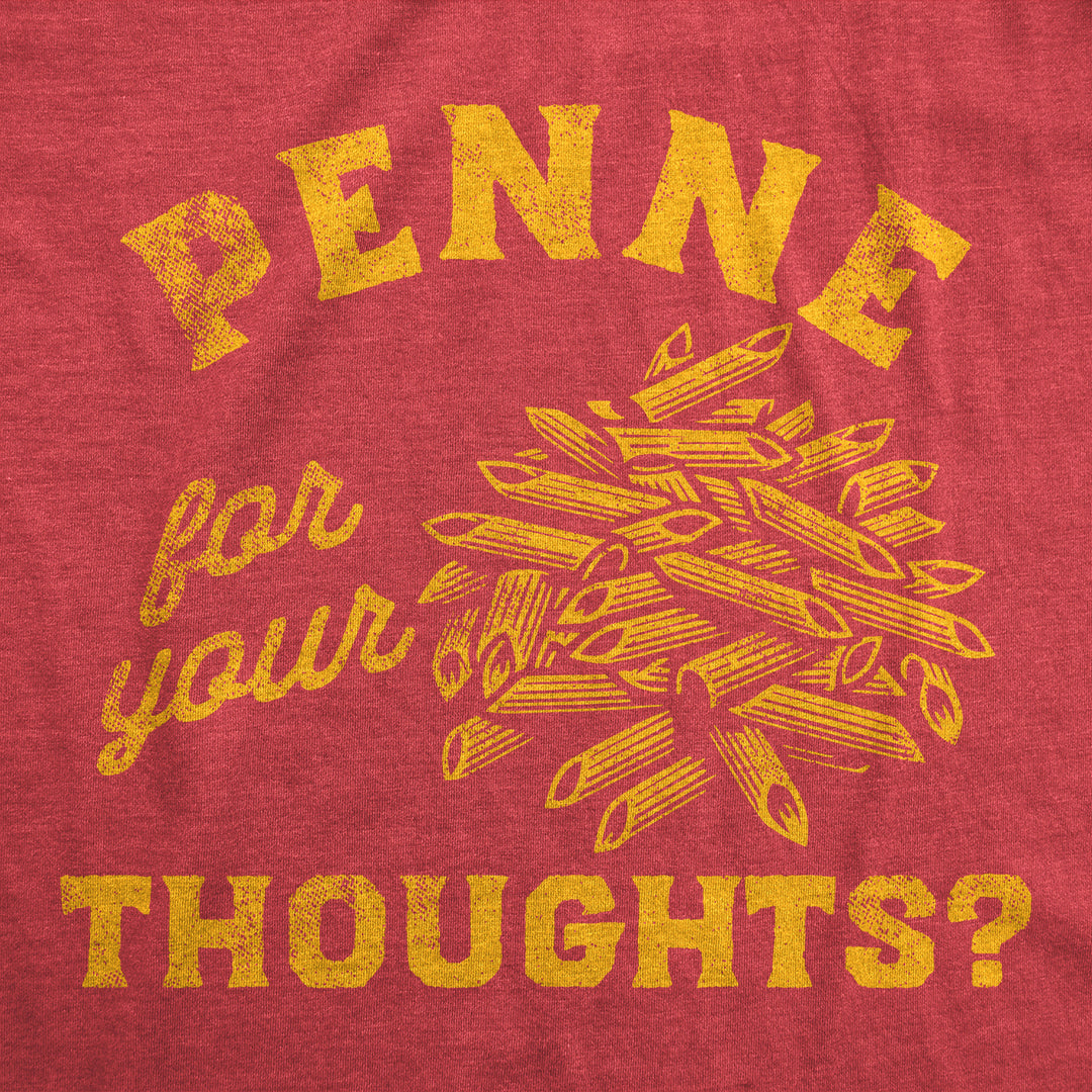 Mens Funny T Shirts Penne For Your Thoughts Sarcastic Pasta Graphic Tee For Men Image 2