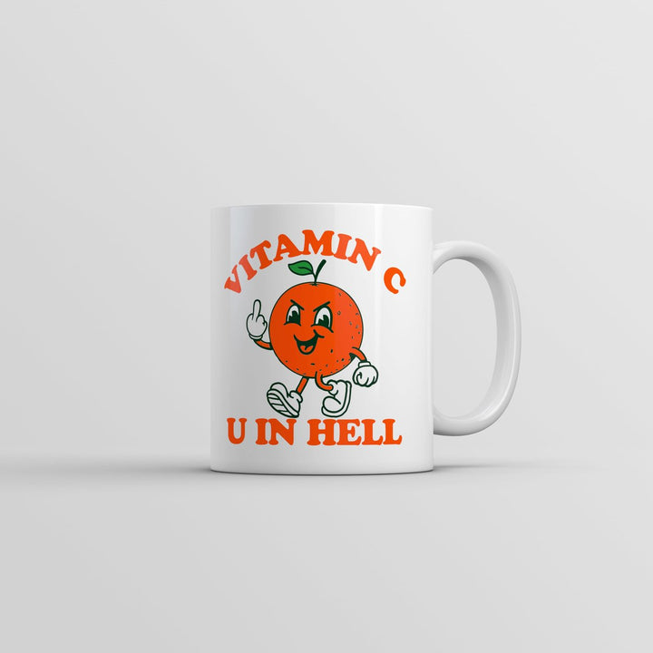 Vitamin C U In Hell Mug Funny Sarcastic Orange Novelty Coffee Cup-11oz Image 1