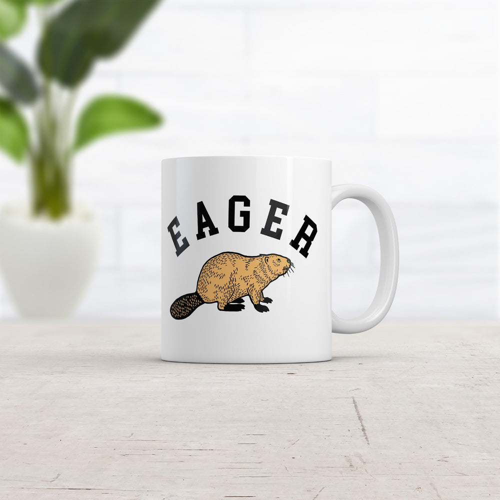 Eager Beaver Mug Funny Sarcastic Graphic Novelty Coffee Cup-11oz Image 2