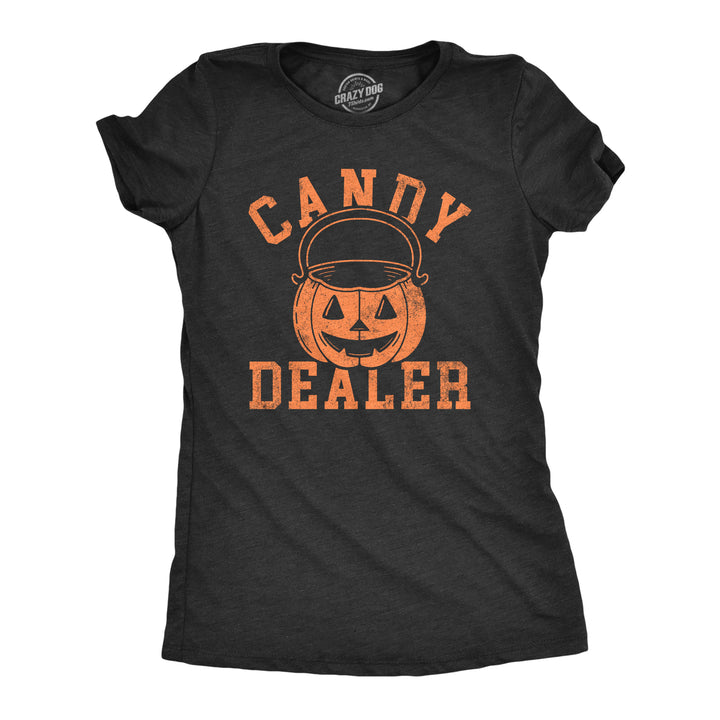 Womens Candy Dealer T Shirt Funny Halloween Trick Or Treat Candies Joke Tee For Ladies Image 3