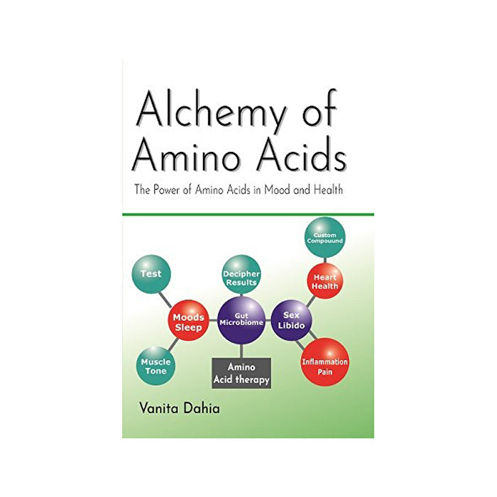 BOOKS - MISCELLANEOUS Alchemy of Amino Acids: The Power Of Amino Acids in Mood and Health by Vanita Dahia Image 1