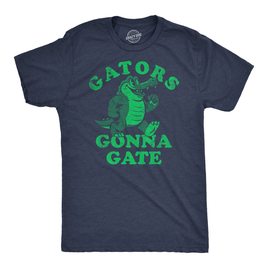 Mens Funny T Shirts Gators Gonna Gate Sarcastic Alligator Graphic Tee For Men Image 1