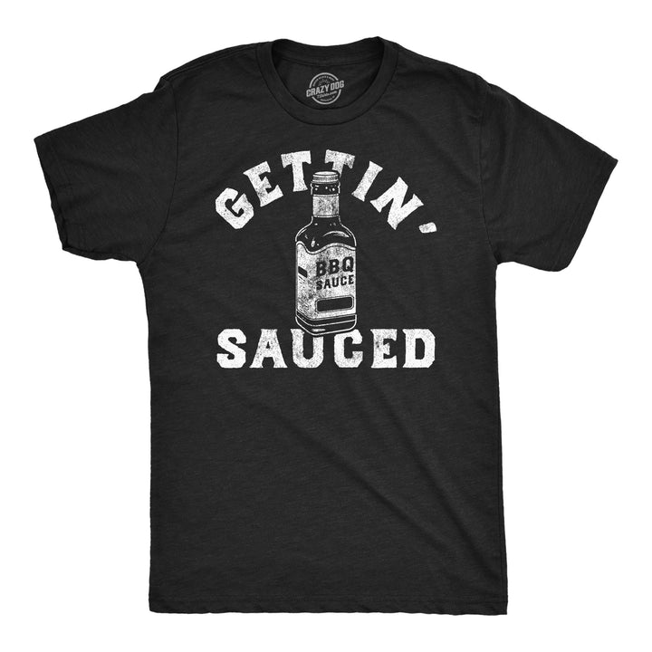 Mens Funny T Shirts Gettin Sauced Sarcastic BBQ Graphic Novelty Tee For Men Image 1