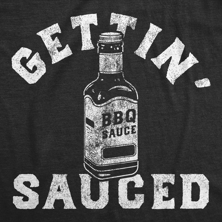 Mens Funny T Shirts Gettin Sauced Sarcastic BBQ Graphic Novelty Tee For Men Image 2