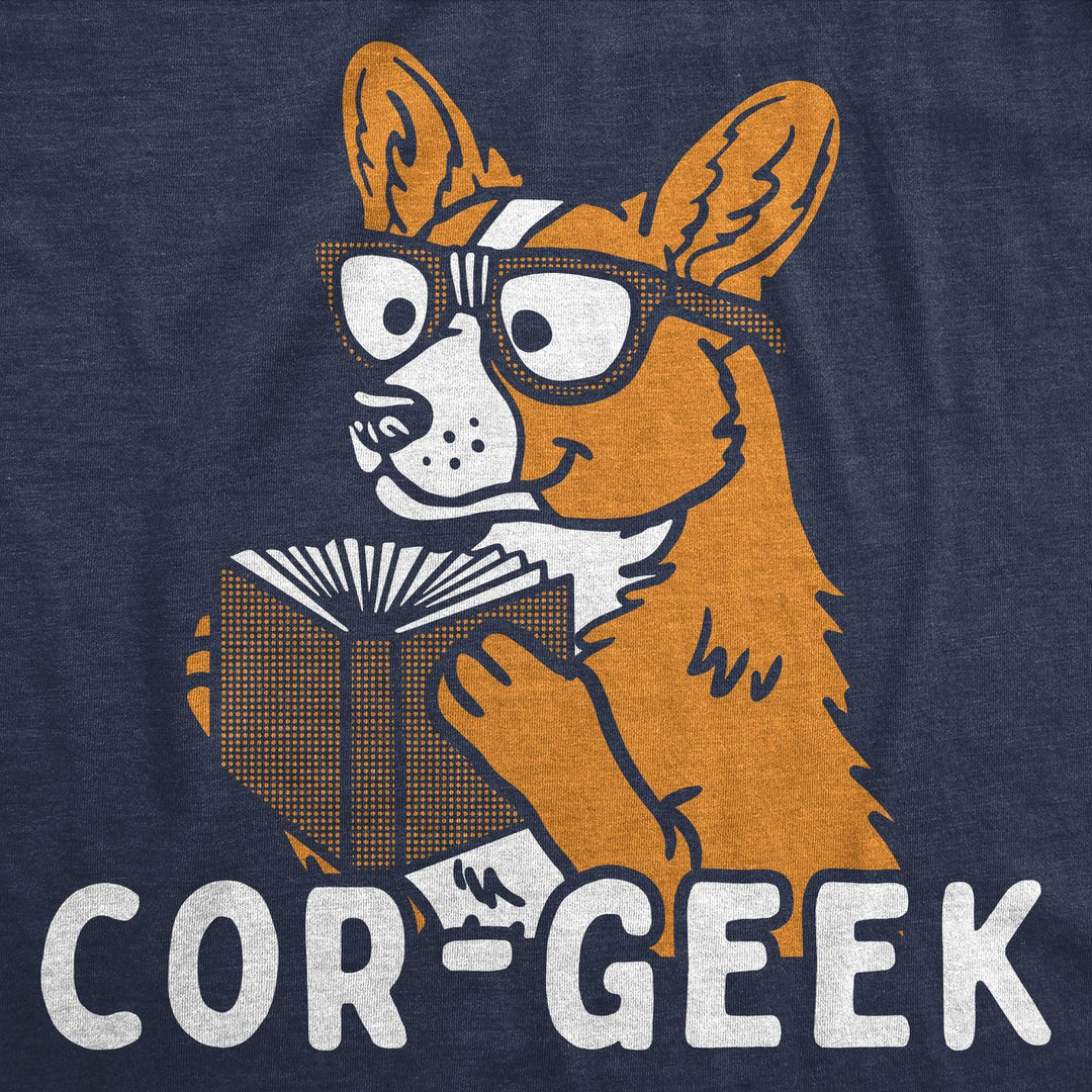 Womens Funny T Shirts Cor Geek Sarcastic Corgi Graphic Tee For Ladies Image 2