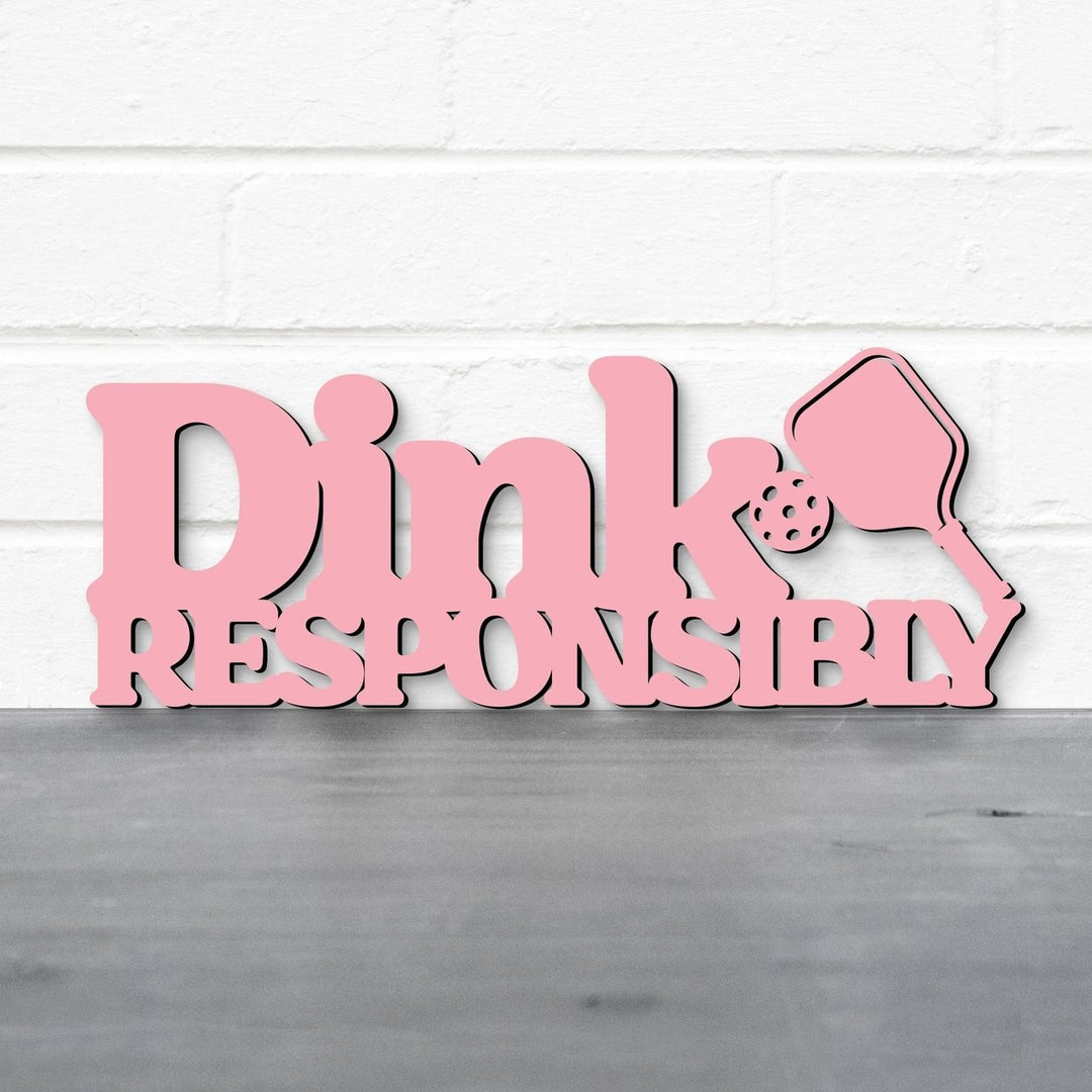 Dink Responsibly Pickleball Wall Art Image 1