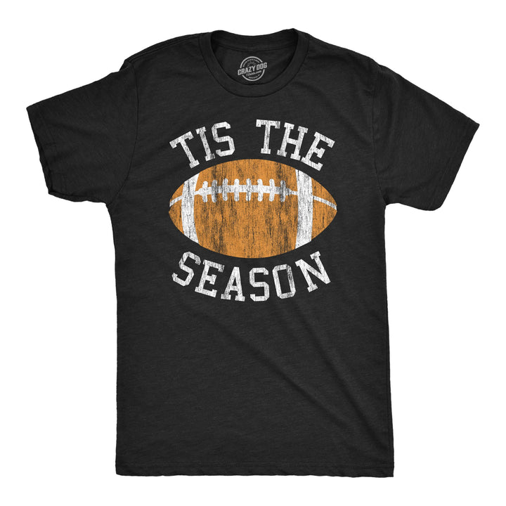 Mens Tis The Season T Shirt Funny Football Gridiron Lovers Tee For Guys Image 3