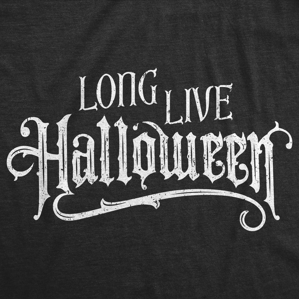 Womens Funny T Shirts Long Live Halloween Sarcastic Graphic Novelty Tee For Ladies Image 2