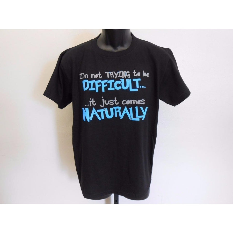 FUNNY GRAPHIC TEE IM NOT TRYING TO BE DIFFICULT YOUTH LARGE 14-16 SHIRT 67JF Image 1