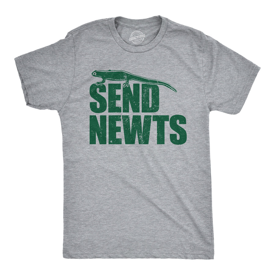 Mens Funny T Shirts Send Newts Sarcastic Graphic Novelty Tee For Men Image 1