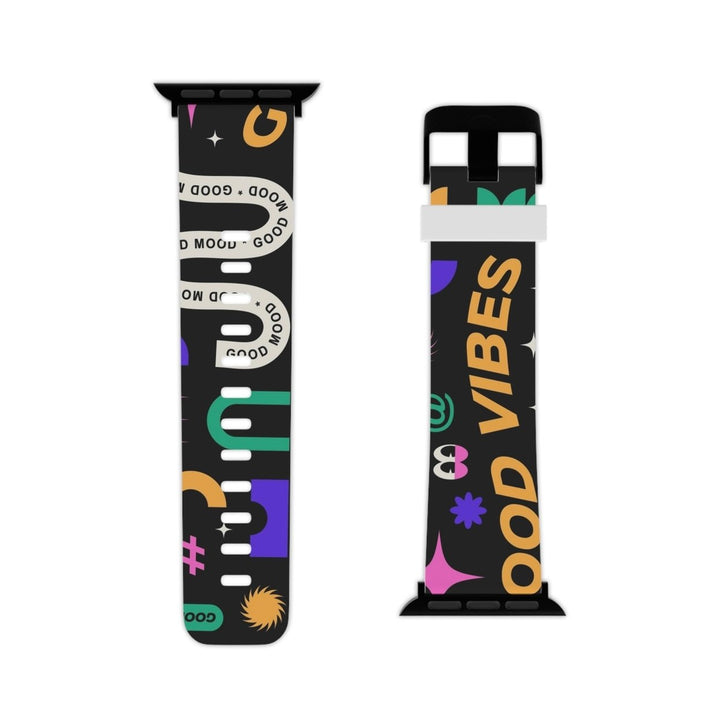 Good Vibes Watch Band for Apple Watch By: DesignTo Image 1