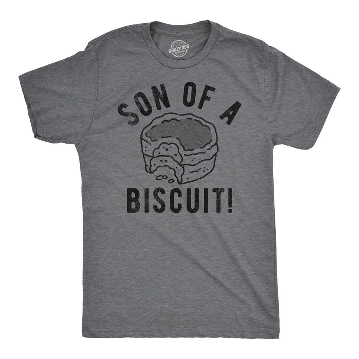 Mens Funny T Shirts Son Of A Biscuit Sarcastic Food Graphic Tee For Men Image 1