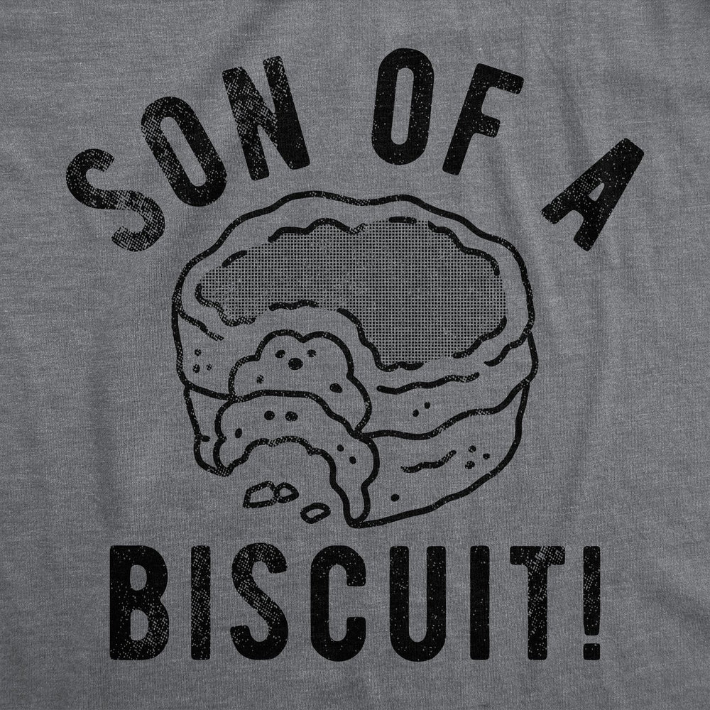 Mens Funny T Shirts Son Of A Biscuit Sarcastic Food Graphic Tee For Men Image 2