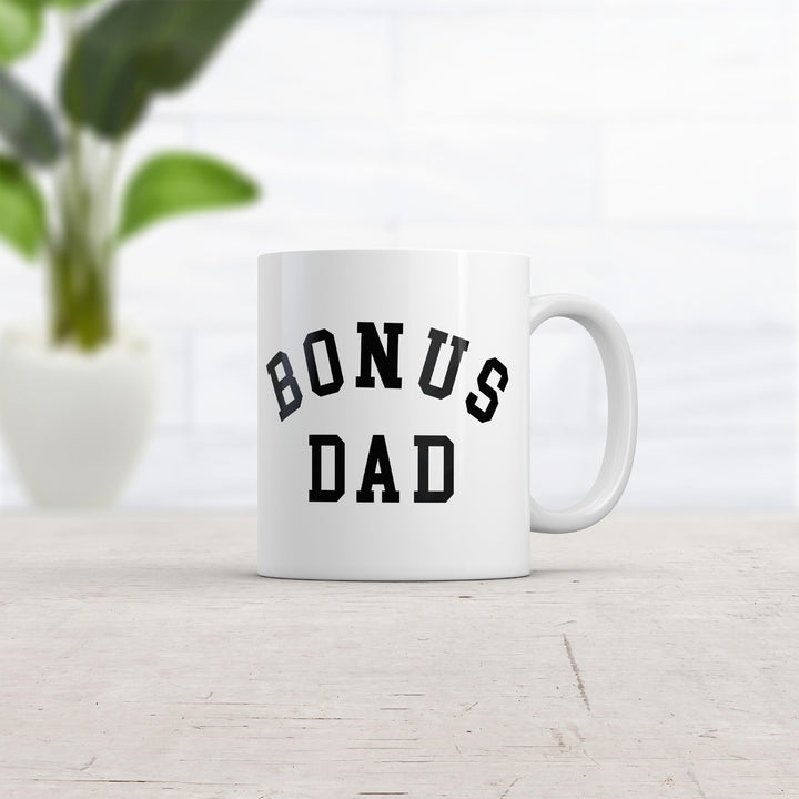 Bonus Dad Mug Funny Sarcastic Fathers Day Gift Novelty Coffee Cup-11oz Image 2