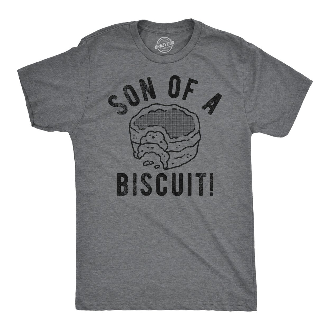 Mens Funny T Shirts Son Of A Biscuit Sarcastic Food Graphic Tee For Men Image 4