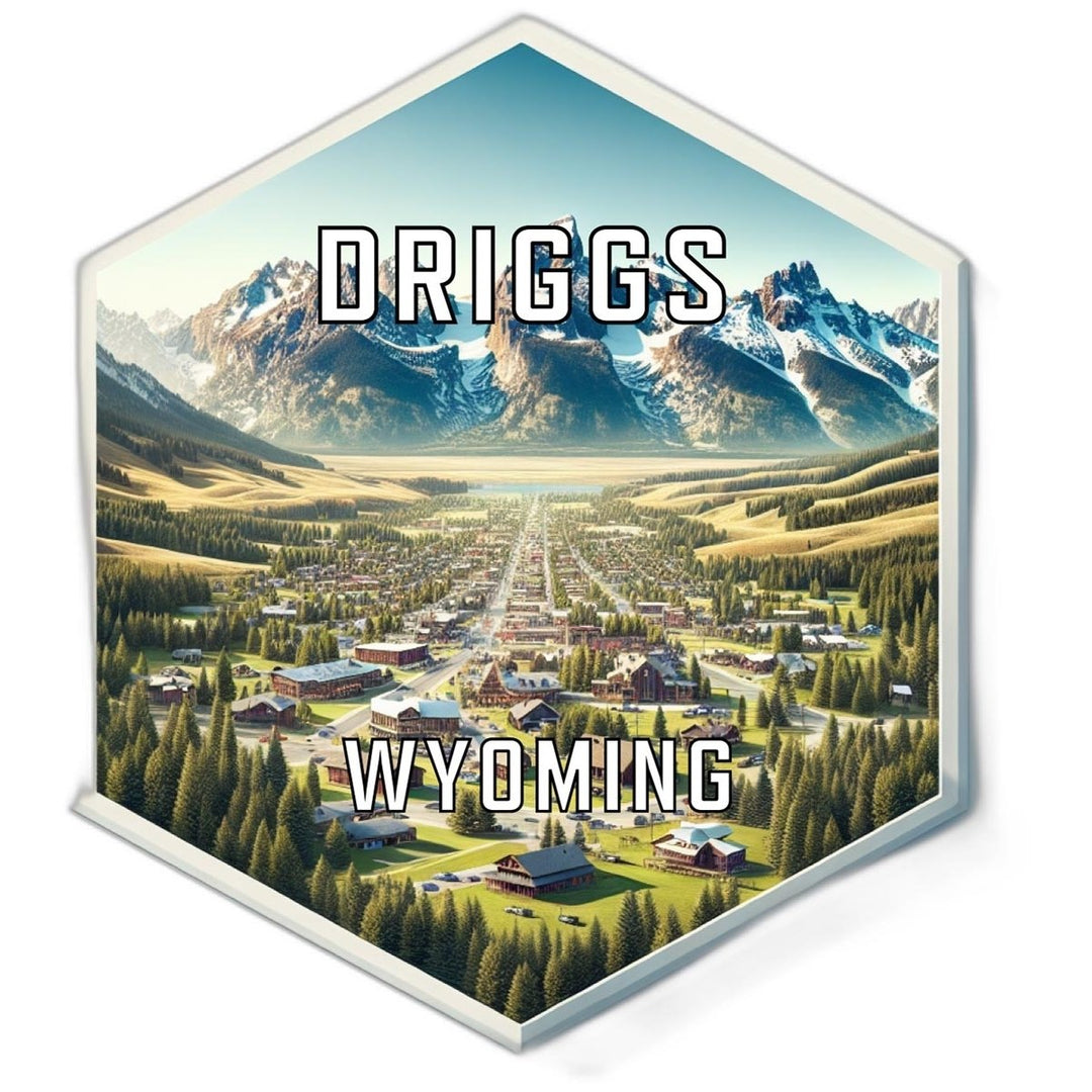 Driggs Wyoming Souvenir Travel Destination Die Cut Hexagon Fridge Magnet Image 1