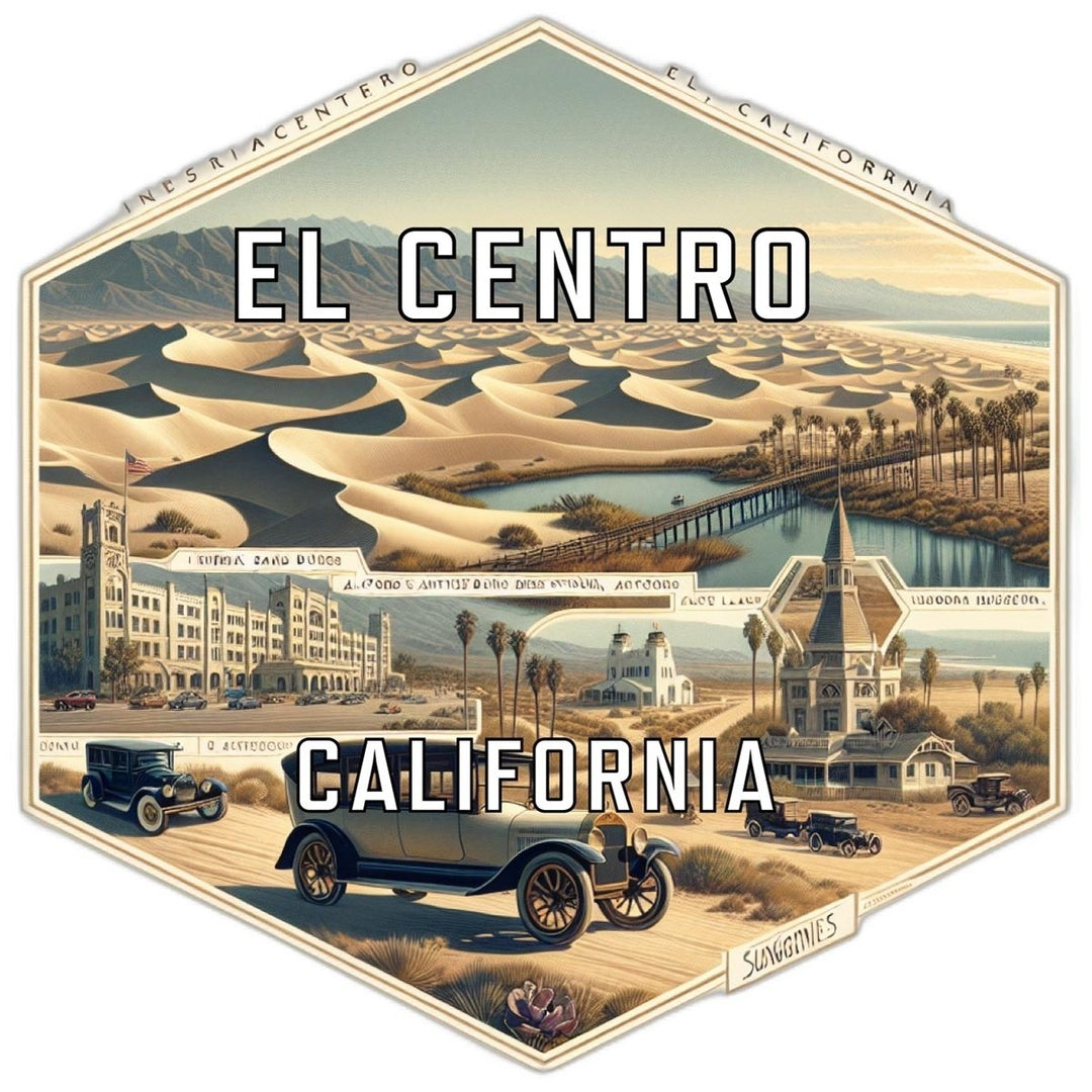 El Centro California Souvenir Travel Destination Die Cut Hexagon Fridge Magnet Image 1