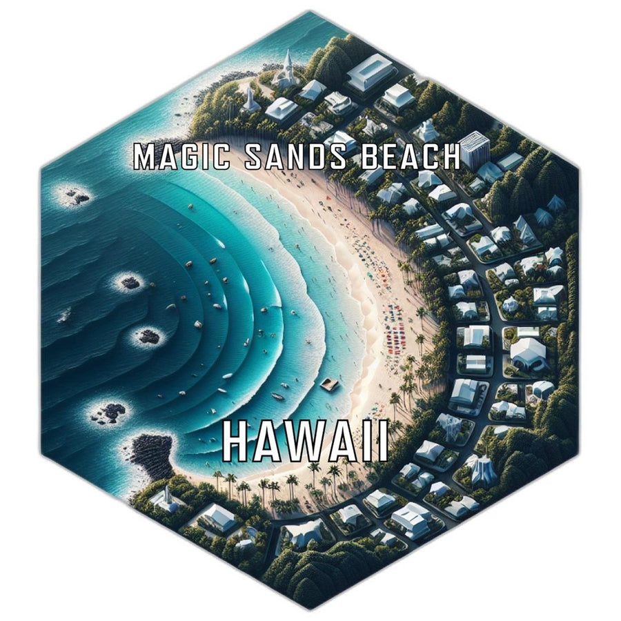 Magic Sands Beach Hawaii Souvenir Travel Destination Die Cut Hexagon Fridge Magnet Image 1