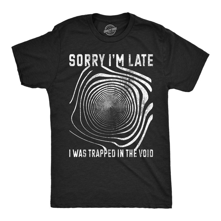 Mens Sorry Im late I was Trapped in the Void T Shirt Funny Halloween Tee Optical Illusion Shirt for Guys Image 1