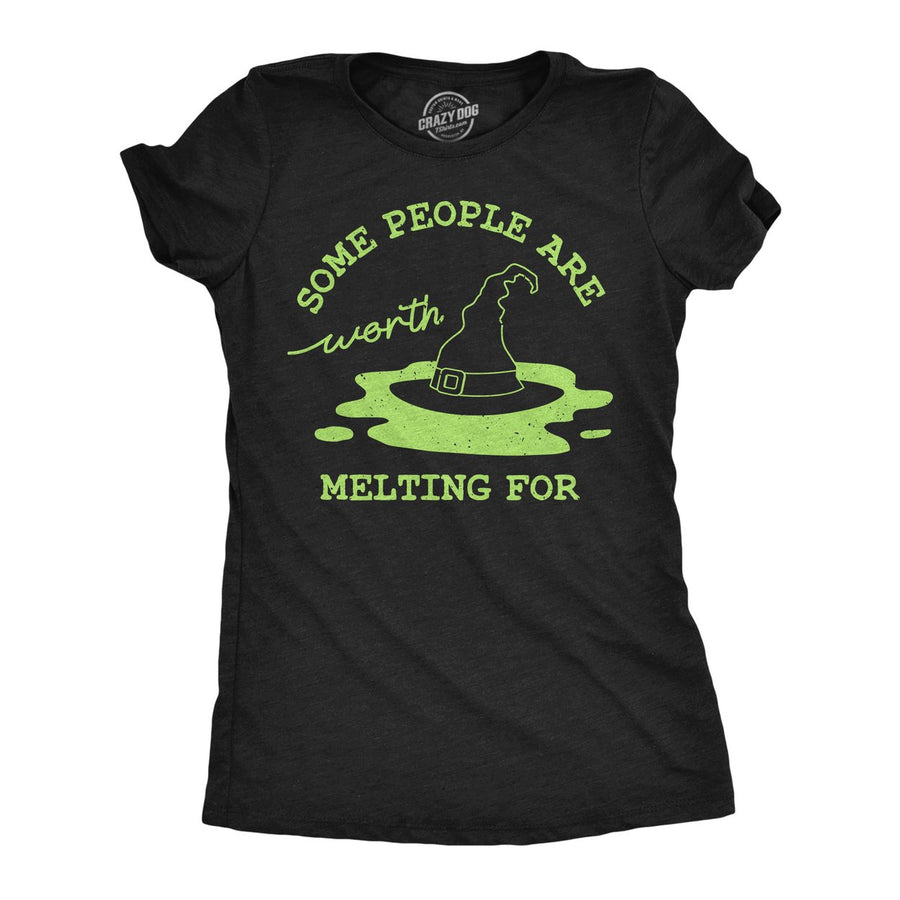 Womens Some People are Worth Melting For T Shirt Funny Halloween Shirt Witchy Tee for Ladies Image 1