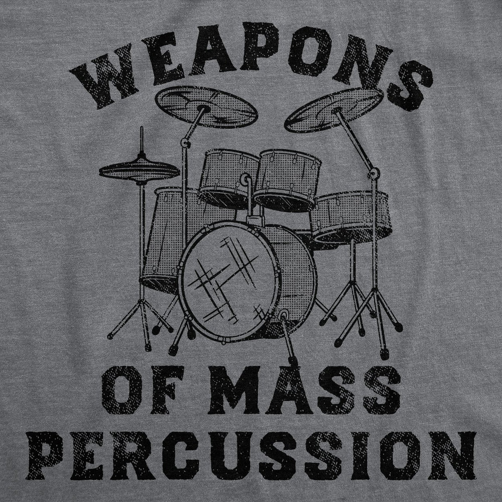 Mens Weapons of Mass Percussion Music T Shirt Funny Shirt for Drummers Rock Tee for Guys Image 2