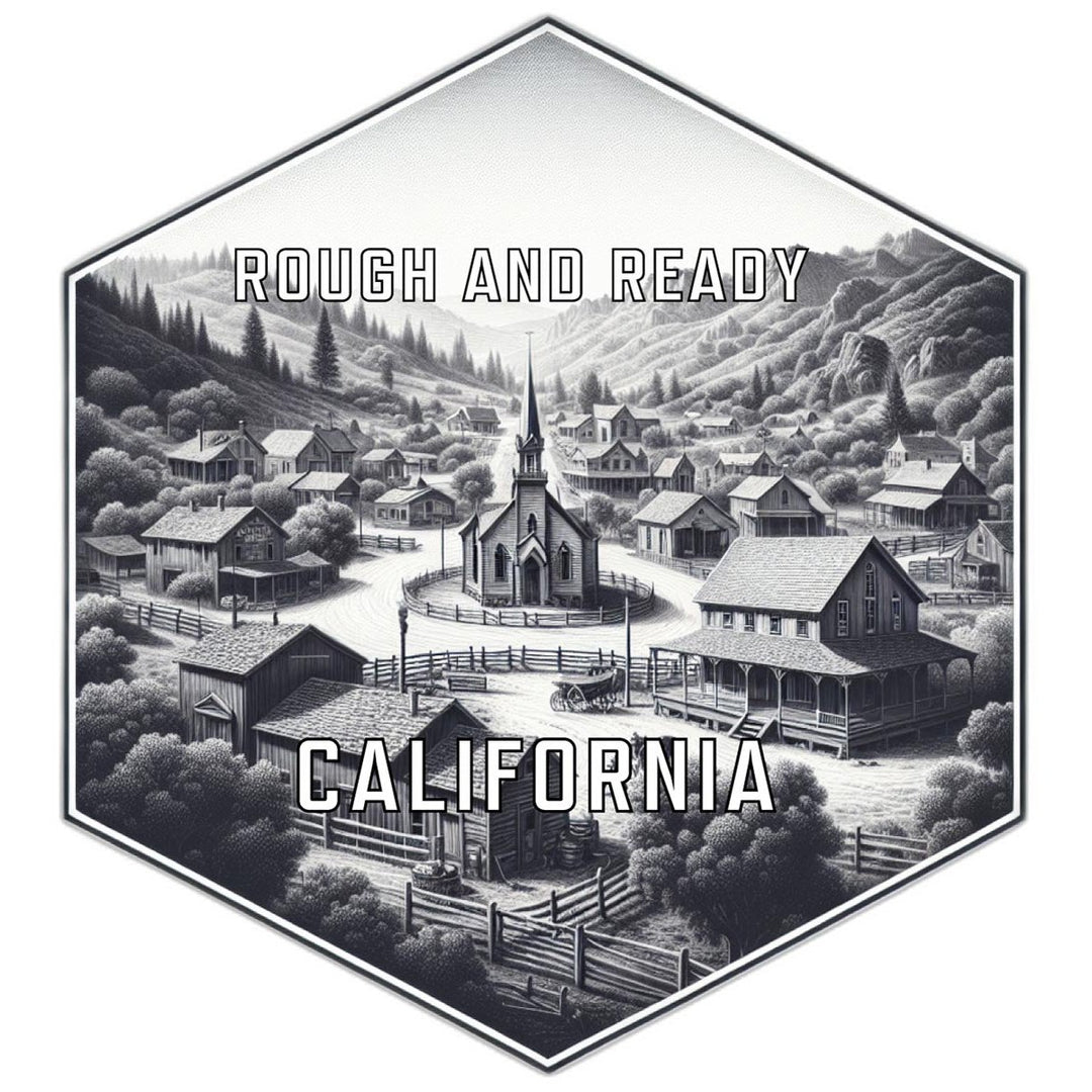 Rough And Ready California Souvenir Travel Destination Die Cut Hexagon Fridge Magnet Image 1