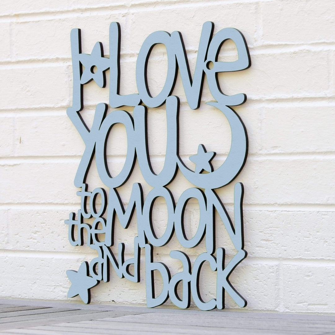 I Love You to the Moon and Back Image 1