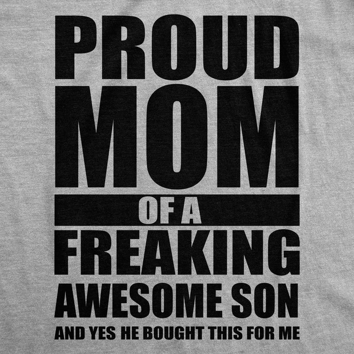 Womens Funny T Shirts Proud Mom Of A Freaking Awesome Son Sarcastic Mothers Day Tee Image 2