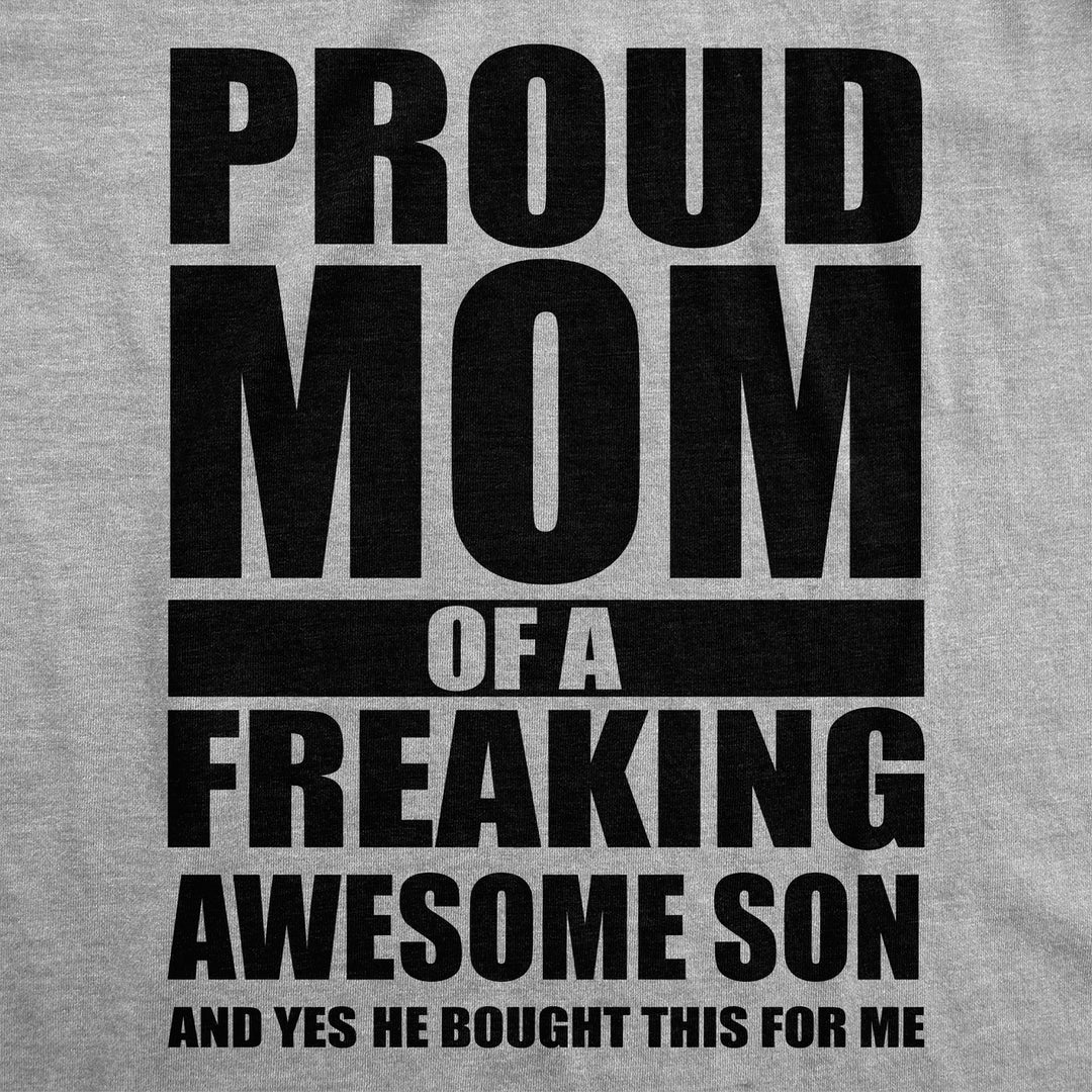 Womens Funny T Shirts Proud Mom Of A Freaking Awesome Daughter Sarcastic Mothers Day Tee Image 2