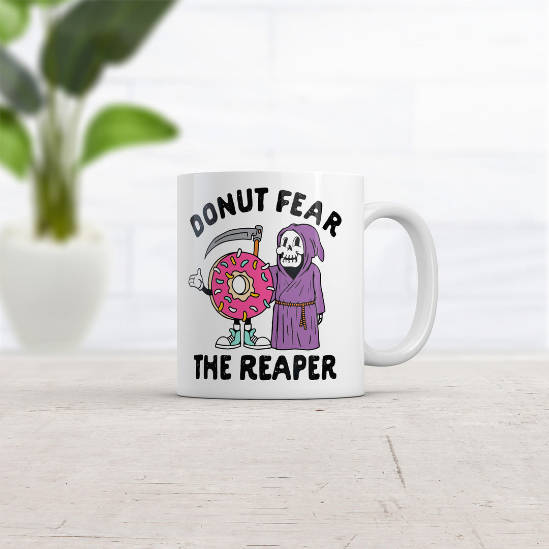 Donut Fear The Reaper Mug Funny Sarcastic Graphic Novelty Coffee Cup-11oz Image 2