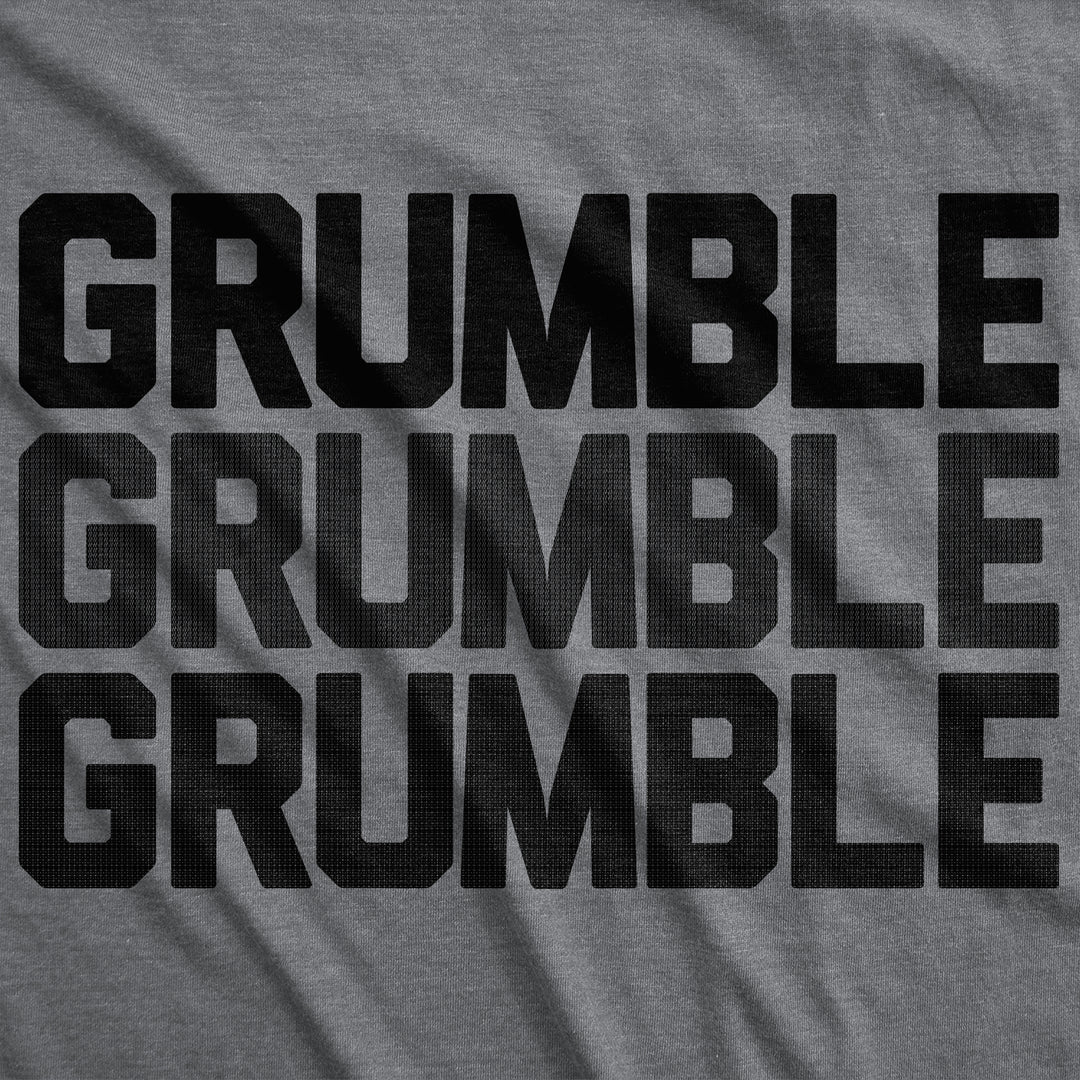 Mens Funny T Shirts Grumble Grumble Grumble Sarcastic Graphic Hungry Novelty Tee For Men Image 2