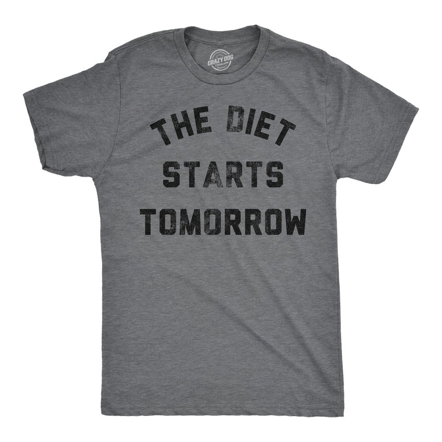 Mens Funny T Shirts The Diet Starts Tomorrow Sarcastic Food Novelty Tee For Men Image 1