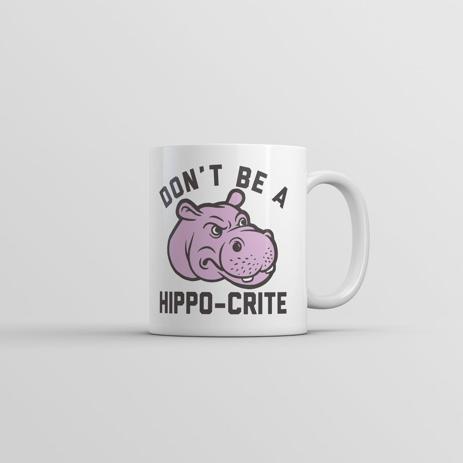 Dont Be A Hippo Crite Mug Funny Sarcastic Hippopotamus Graphic Coffee Cup-11oz Image 1