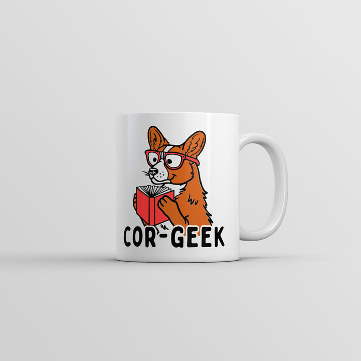 Cor Geek Mug Funny Sarcastic Corgi Graphic Novelty Coffee Cup-11oz Image 1