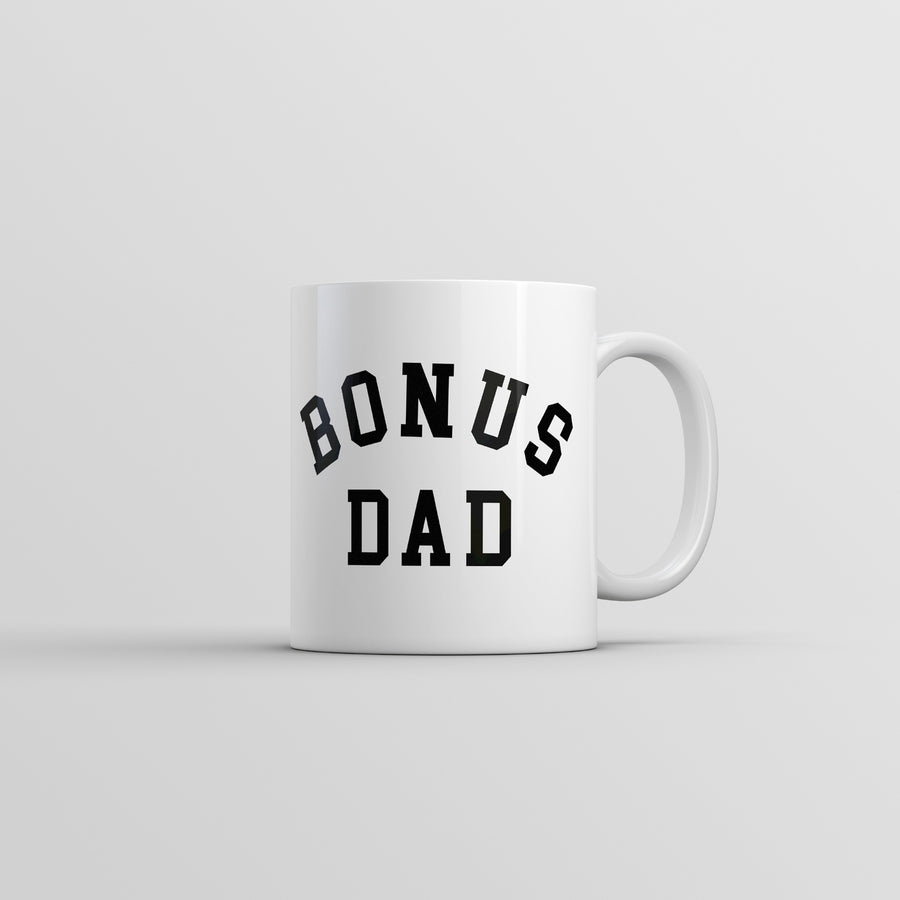 Bonus Dad Mug Funny Sarcastic Fathers Day Gift Novelty Coffee Cup-11oz Image 1