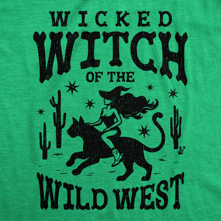 Womens Funny T Shirts Wicked Witch Of The Wild West Sarcastic Halloween Graphic Tee For Ladies Image 2