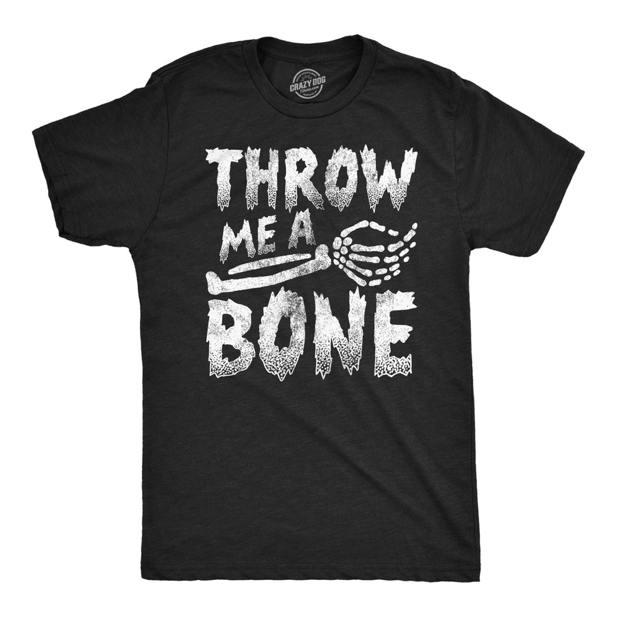 Mens Funny T Shirts Throw Me A Bone Sarcastic Halloween Skeleton Novelty Tee For Men Image 1