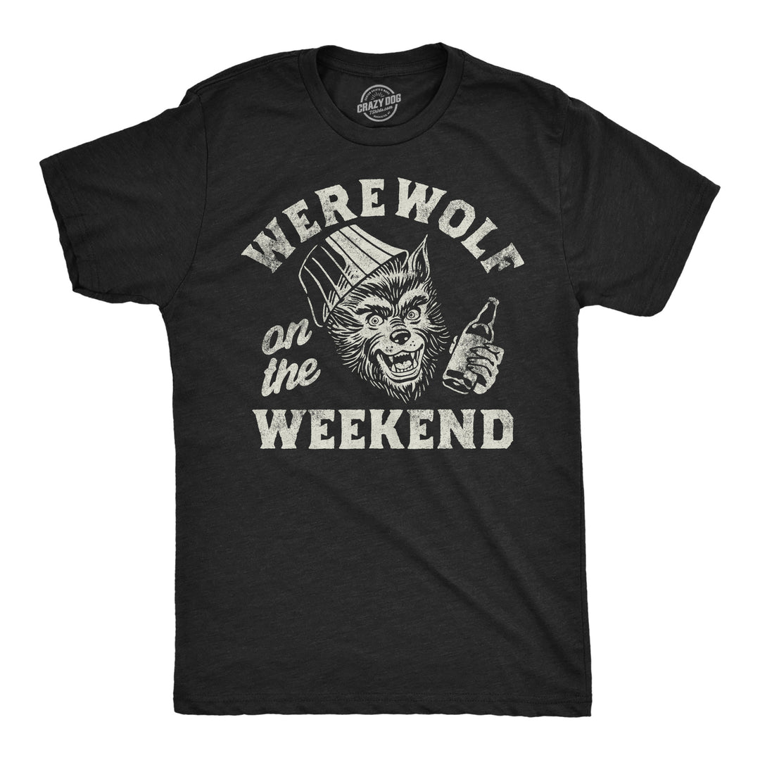 Mens Funny T Shirts Werewolf On The Weekend Sarcastic Halloween Party Animal Tee For Men Image 1