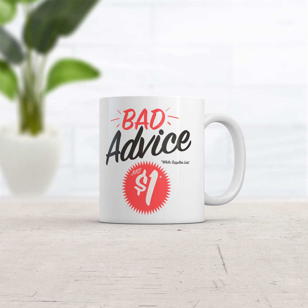 Bad Advice just One Dollar Mug Funny Sarcastic Graphic Novelty Cup-11oz Image 2