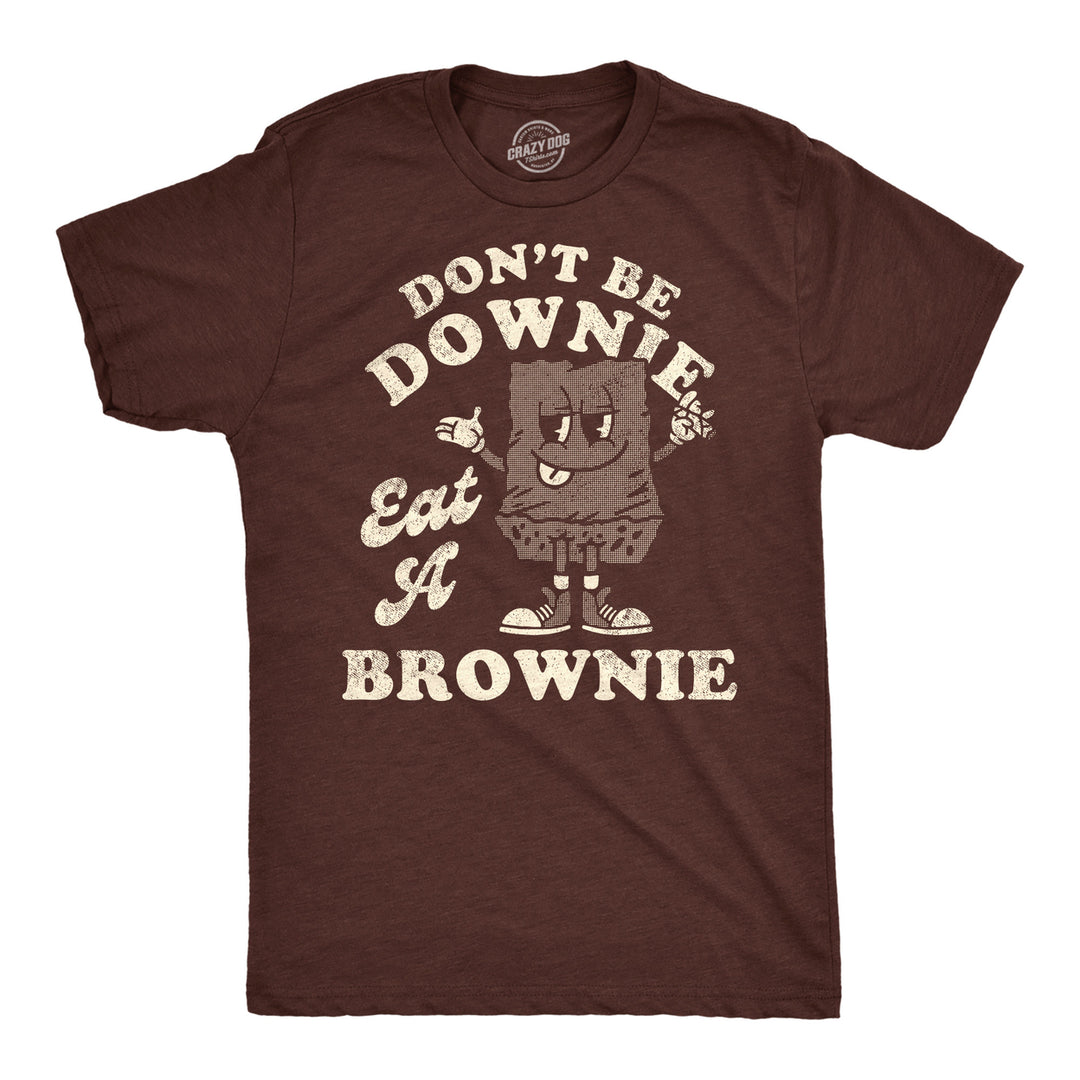 Mens Dont Be A Downie Eat A Brownie Funny T Shirt 420 Graphic Tee For Men Image 4